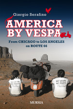 Al momento stai visualizzando America by Vespa from Chicago to Los Angeles on Route 66